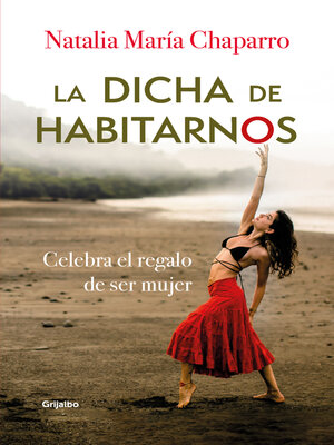 cover image of La dicha de habitarnos